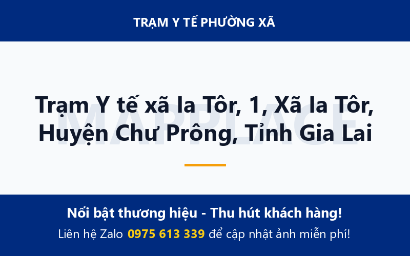 Trạm Y tế xã Ia Tôr, 1, Xã Ia Tôr, Huyện Chư Prông, Tỉnh Gia Lai