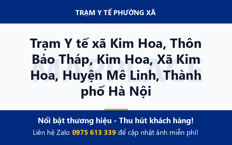 Trạm Y tế xã Kim Hoa, Thôn Bảo Tháp, Kim Hoa, Xã Kim Hoa, Huyện Mê Linh, Thành phố Hà Nội