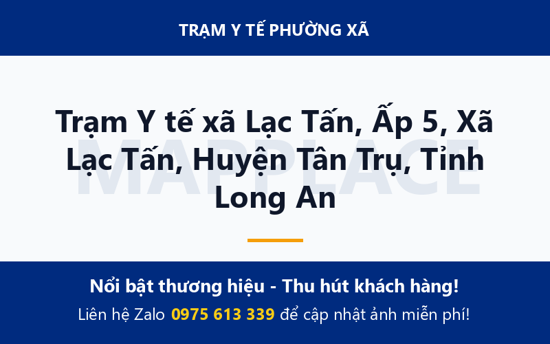 Trạm Y tế xã Lạc Tấn, Ấp 5, Xã Lạc Tấn, Huyện Tân Trụ, Tỉnh Long An