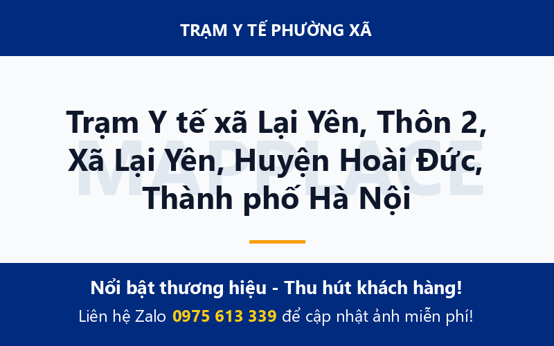Trạm Y tế xã Lại Yên, Thôn 2, Xã Lại Yên, Huyện Hoài Đức, Thành phố Hà Nội