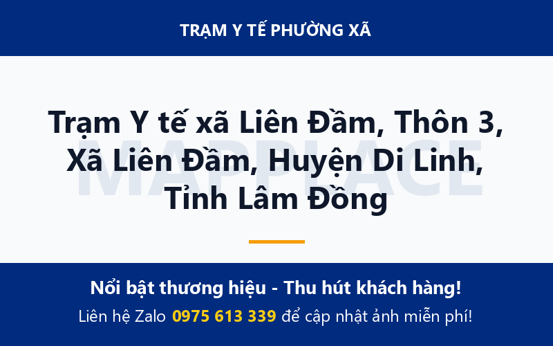 Trạm Y tế xã Liên Đầm, Thôn 3, Xã Liên Đầm, Huyện Di Linh, Tỉnh Lâm Đồng