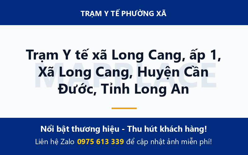 Trạm Y tế xã Long Cang, ấp 1, Xã Long Cang, Huyện Cần Đước, Tỉnh Long An