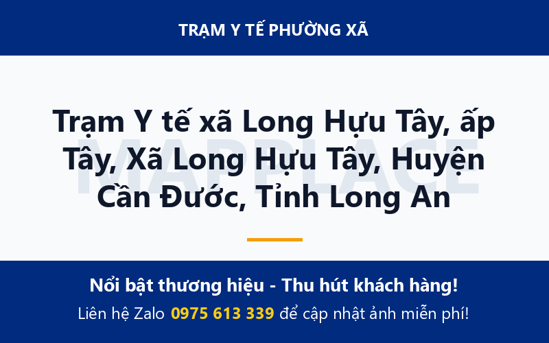 Trạm Y tế xã Long Hựu Tây, ấp Tây, Xã Long Hựu Tây, Huyện Cần Đước, Tỉnh Long An