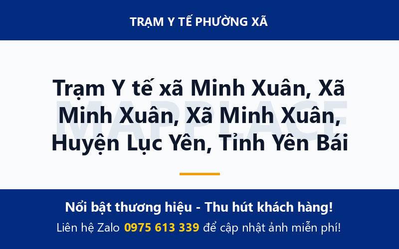 Trạm Y tế xã Minh Xuân, Xã Minh Xuân, Xã Minh Xuân, Huyện Lục Yên, Tỉnh Yên Bái