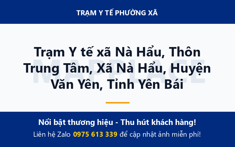 Trạm Y tế xã Nà Hẩu, Thôn Trung Tâm, Xã Nà Hẩu, Huyện Văn Yên, Tỉnh Yên Bái