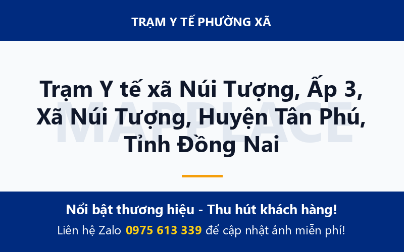 Trạm Y tế xã Núi Tượng, Ấp 3, Xã Núi Tượng, Huyện Tân Phú, Tỉnh Đồng Nai