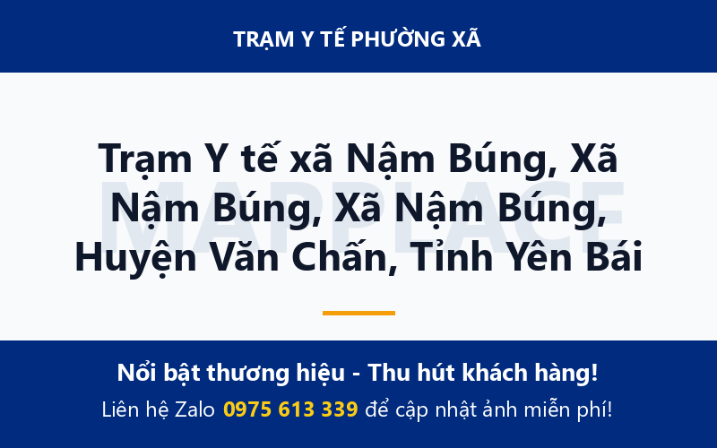 Trạm Y tế xã Nậm Búng, Xã Nậm Búng, Xã Nậm Búng, Huyện Văn Chấn, Tỉnh Yên Bái