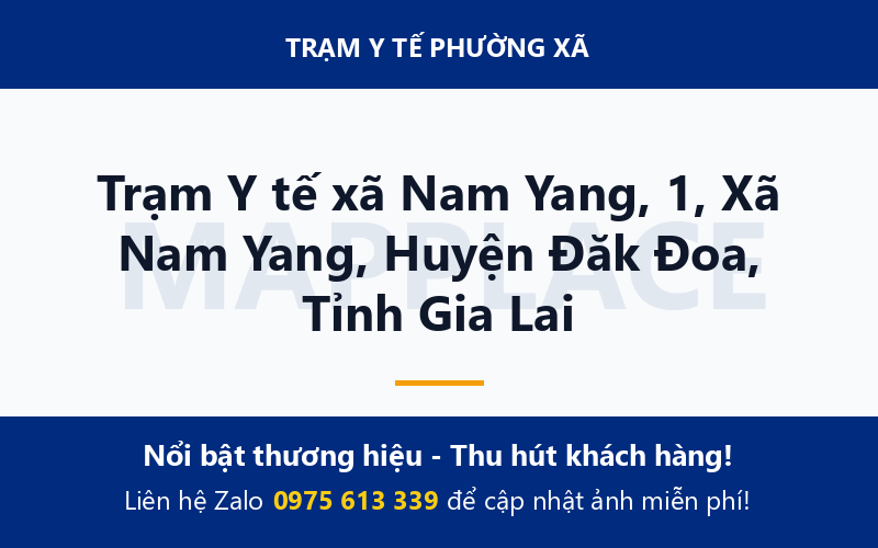 Trạm Y tế xã Nam Yang, 1, Xã Nam Yang, Huyện Đăk Đoa, Tỉnh Gia Lai