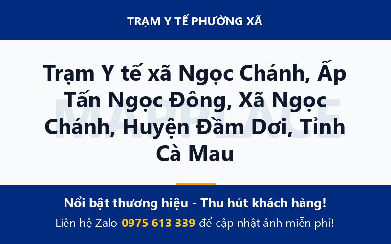 Trạm Y tế xã Ngọc Chánh, Ấp Tấn Ngọc Đông, Xã Ngọc Chánh, Huyện Đầm Dơi, Tỉnh Cà Mau
