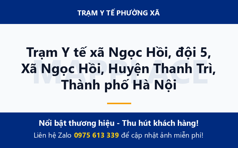Trạm Y tế xã Ngọc Hồi, đội 5, Xã Ngọc Hồi, Huyện Thanh Trì, Thành phố Hà Nội