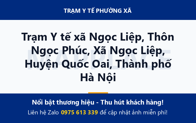 Trạm Y tế xã Ngọc Liệp, Thôn Ngọc Phúc, Xã Ngọc Liệp, Huyện Quốc Oai, Thành phố Hà Nội