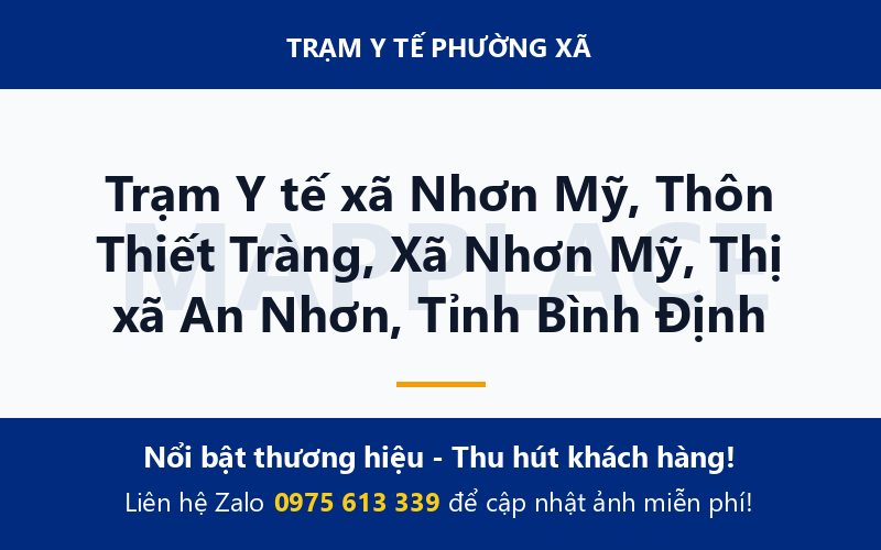 Trạm Y tế xã Nhơn Mỹ, Thôn Thiết Tràng, Xã Nhơn Mỹ, Thị xã An Nhơn, Tỉnh Bình Định