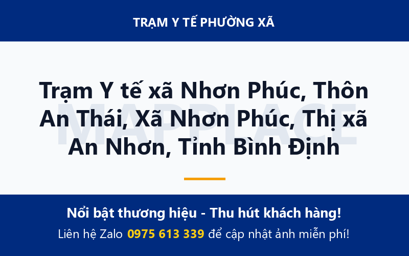 Trạm Y tế xã Nhơn Phúc, Thôn An Thái, Xã Nhơn Phúc, Thị xã An Nhơn, Tỉnh Bình Định