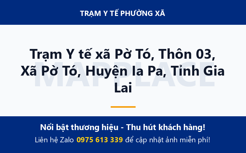 Trạm Y tế xã Pờ Tó, Thôn 03, Xã Pờ Tó, Huyện Ia Pa, Tỉnh Gia Lai