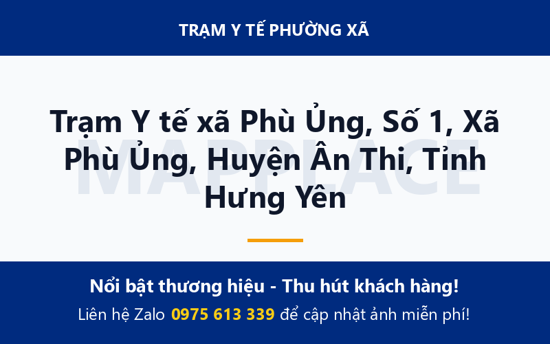 Trạm Y tế xã Phù Ủng, Số 1, Xã Phù Ủng, Huyện Ân Thi, Tỉnh Hưng Yên