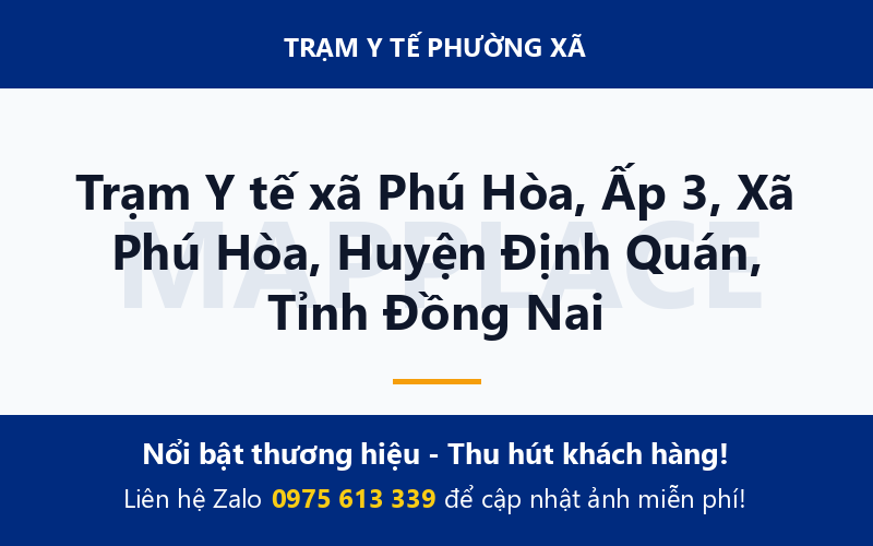 Trạm Y tế xã Phú Hòa, Ấp 3, Xã Phú Hòa, Huyện Định Quán, Tỉnh Đồng Nai