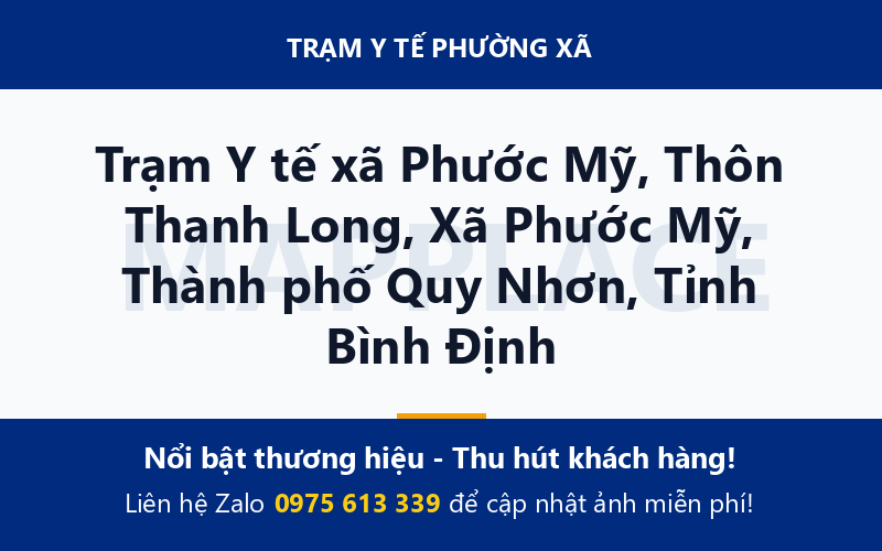 Trạm Y tế xã Phước Mỹ, Thôn Thanh Long, Xã Phước Mỹ, Thành phố Quy Nhơn, Tỉnh Bình Định