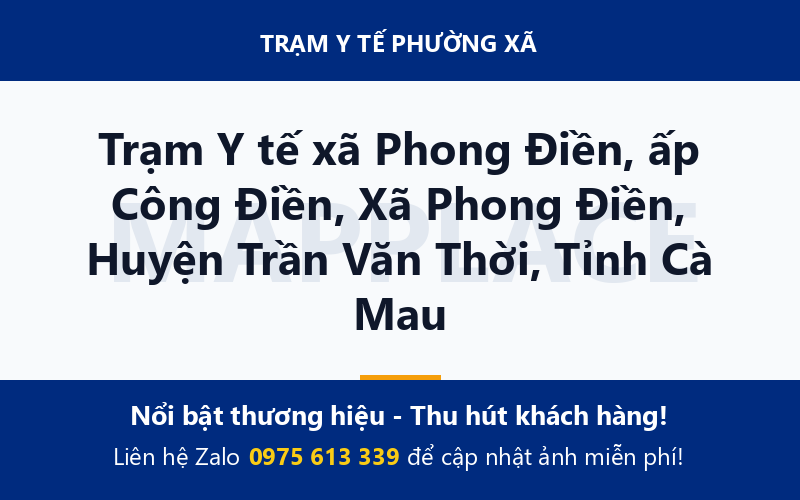 Trạm Y tế xã Phong Điền, ấp Công Điền, Xã Phong Điền, Huyện Trần Văn Thời, Tỉnh Cà Mau