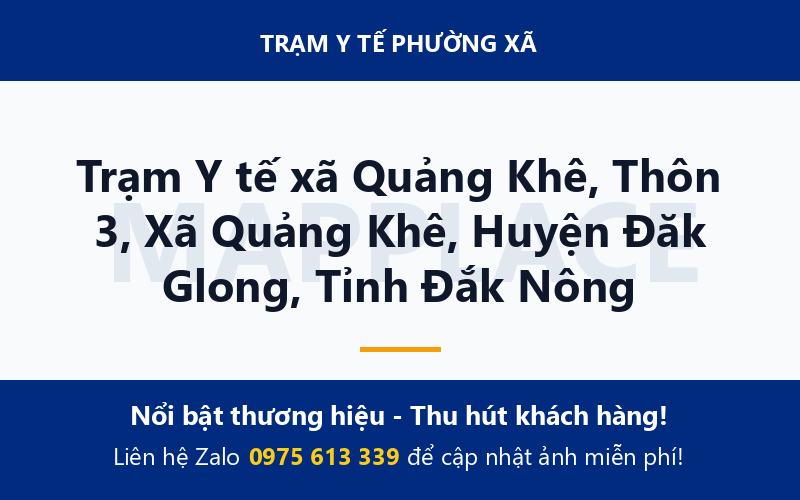 Trạm Y tế xã Quảng Khê, Thôn 3, Xã Quảng Khê, Huyện Đăk Glong, Tỉnh Đắk Nông