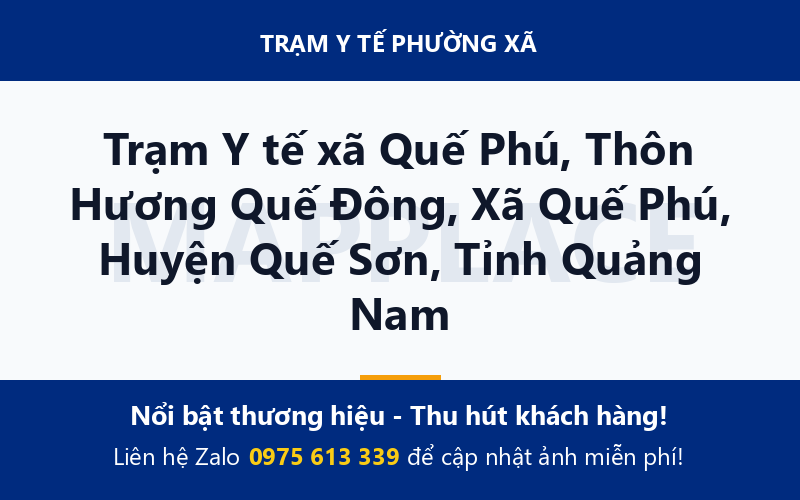 Trạm Y tế xã Quế Phú, Thôn Hương Quế Đông, Xã Quế Phú, Huyện Quế Sơn, Tỉnh Quảng Nam
