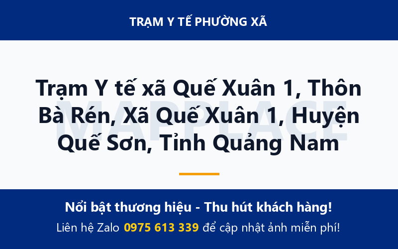 Trạm Y tế xã Quế Xuân 1, Thôn Bà Rén, Xã Quế Xuân 1, Huyện Quế Sơn, Tỉnh Quảng Nam