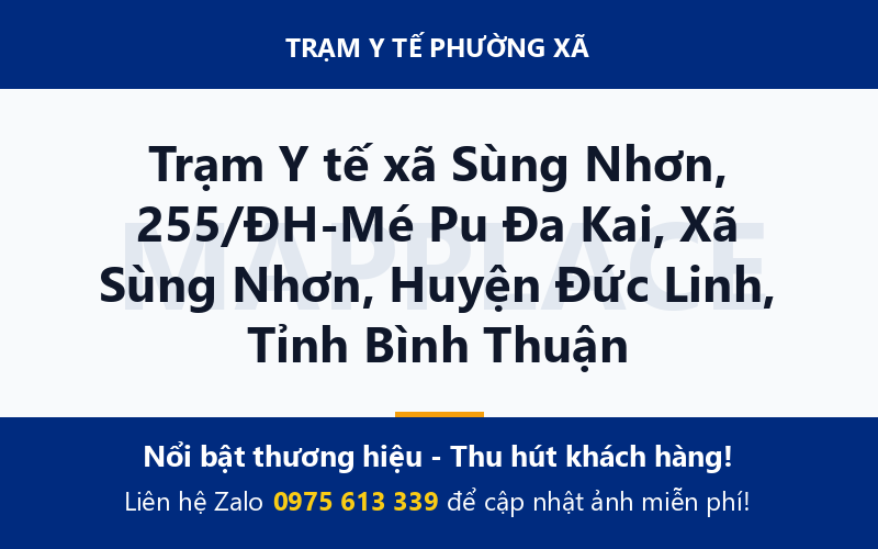 Trạm Y tế xã Sùng Nhơn, 255/ĐH-Mé Pu Đa Kai, Xã Sùng Nhơn, Huyện Đức Linh, Tỉnh Bình Thuận