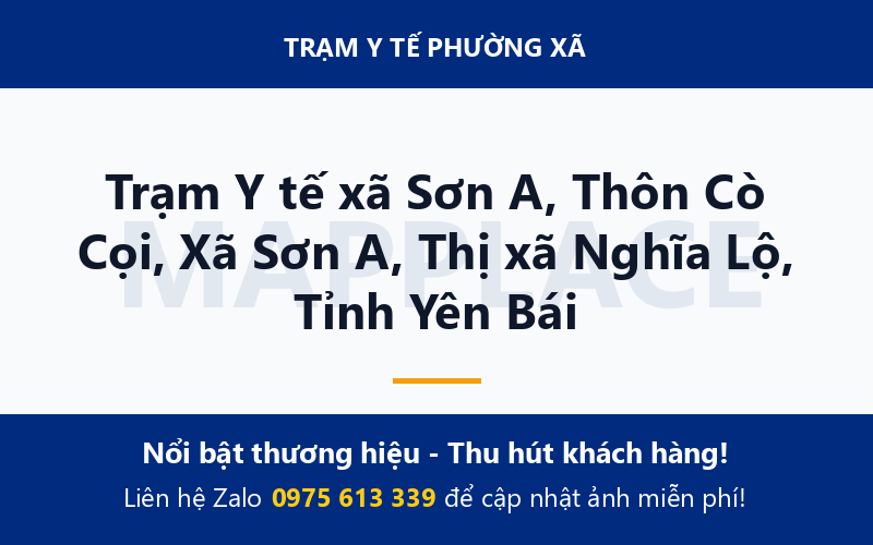 Trạm Y tế xã Sơn A, Thôn Cò Cọi, Xã Sơn A, Thị xã Nghĩa Lộ, Tỉnh Yên Bái