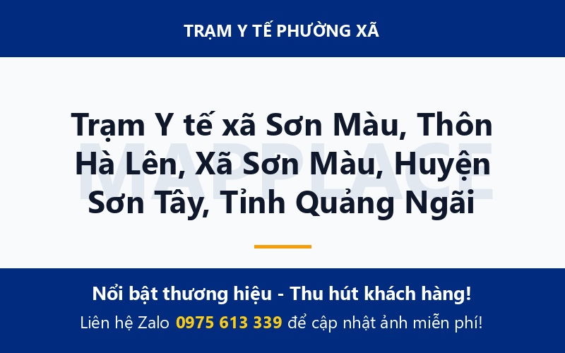 Trạm Y tế xã Sơn Màu, Thôn Hà Lên, Xã Sơn Màu, Huyện Sơn Tây, Tỉnh Quảng Ngãi