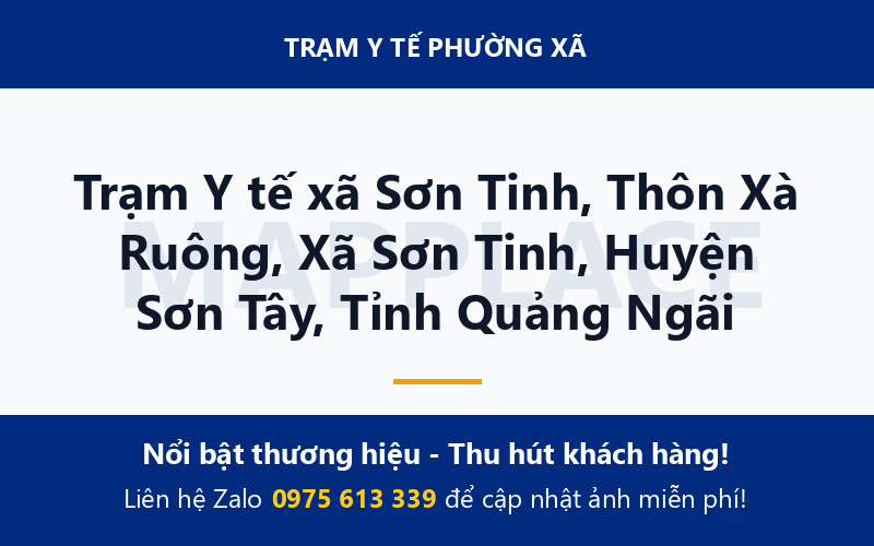 Trạm Y tế xã Sơn Tinh, Thôn Xà Ruông, Xã Sơn Tinh, Huyện Sơn Tây, Tỉnh Quảng Ngãi