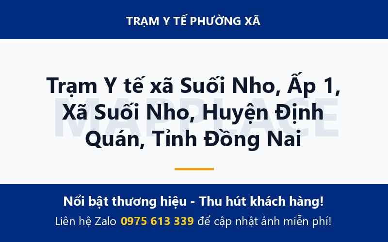 Trạm Y tế xã Suối Nho, Ấp 1, Xã Suối Nho, Huyện Định Quán, Tỉnh Đồng Nai