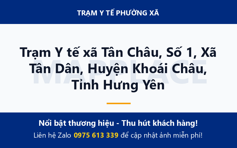 Trạm Y tế xã Tân Châu, Số 1, Xã Tân Dân, Huyện Khoái Châu, Tỉnh Hưng Yên
