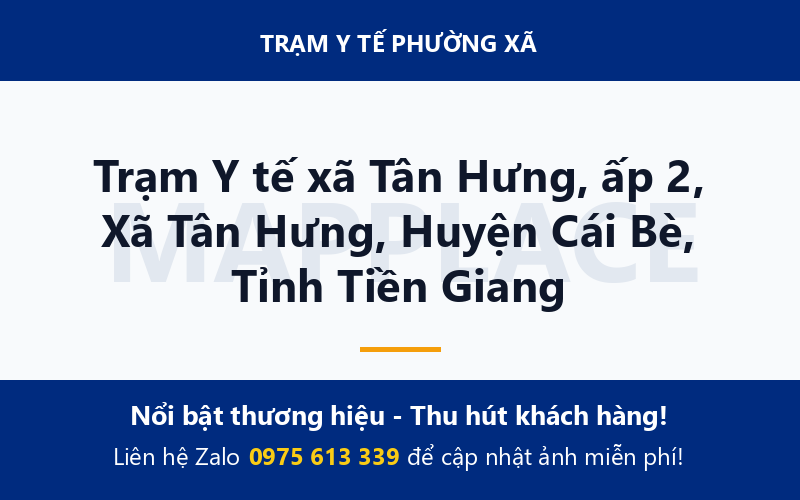 Trạm Y tế xã Tân Hưng, ấp 2, Xã Tân Hưng, Huyện Cái Bè, Tỉnh Tiền Giang
