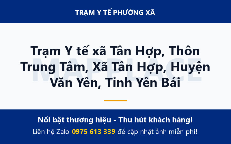 Trạm Y tế xã Tân Hợp, Thôn Trung Tâm, Xã Tân Hợp, Huyện Văn Yên, Tỉnh Yên Bái