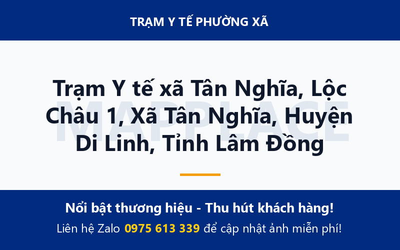 Trạm Y tế xã Tân Nghĩa, Lộc Châu 1, Xã Tân Nghĩa, Huyện Di Linh, Tỉnh Lâm Đồng