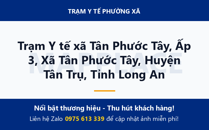 Trạm Y tế xã Tân Phước Tây, Ấp 3, Xã Tân Phước Tây, Huyện Tân Trụ, Tỉnh Long An