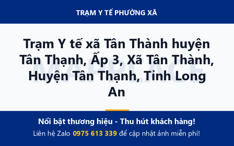 Trạm Y tế xã Tân Thành huyện Tân Thạnh, Ấp 3, Xã Tân Thành, Huyện Tân Thạnh, Tỉnh Long An