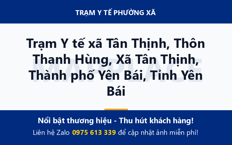 Trạm Y tế xã Tân Thịnh, Thôn Thanh Hùng, Xã Tân Thịnh, Thành phố Yên Bái, Tỉnh Yên Bái