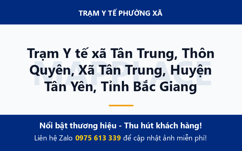 Trạm Y tế xã Tân Trung, Thôn Quyên, Xã Tân Trung, Huyện Tân Yên, Tỉnh Bắc Giang