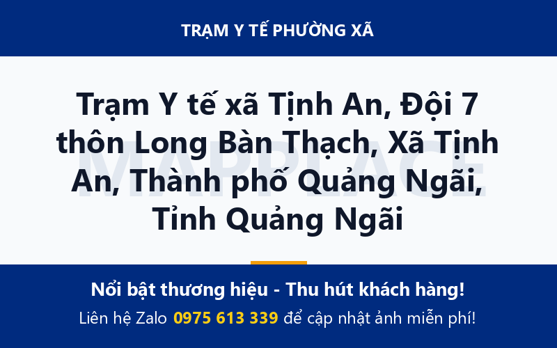 Trạm Y tế xã Tịnh An, Đội 7 thôn Long Bàn Thạch, Xã Tịnh An, Thành phố Quảng Ngãi, Tỉnh Quảng Ngãi