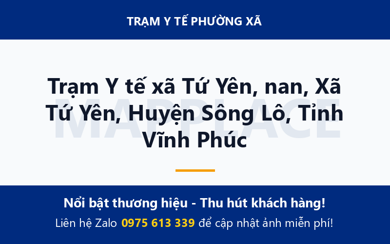 Trạm Y tế xã Tứ Yên, nan, Xã Tứ Yên, Huyện Sông Lô, Tỉnh Vĩnh Phúc