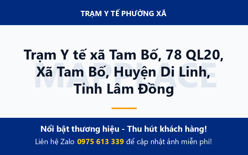 Trạm Y tế xã Tam Bố, 78 QL20, Xã Tam Bố, Huyện Di Linh, Tỉnh Lâm Đồng
