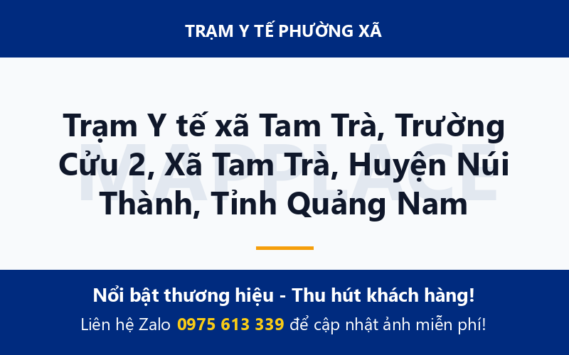 Trạm Y tế xã Tam Trà, Trường Cửu 2, Xã Tam Trà, Huyện Núi Thành, Tỉnh Quảng Nam