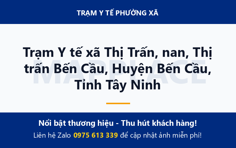 Trạm Y tế xã Thị Trấn, nan, Thị trấn Bến Cầu, Huyện Bến Cầu, Tỉnh Tây Ninh