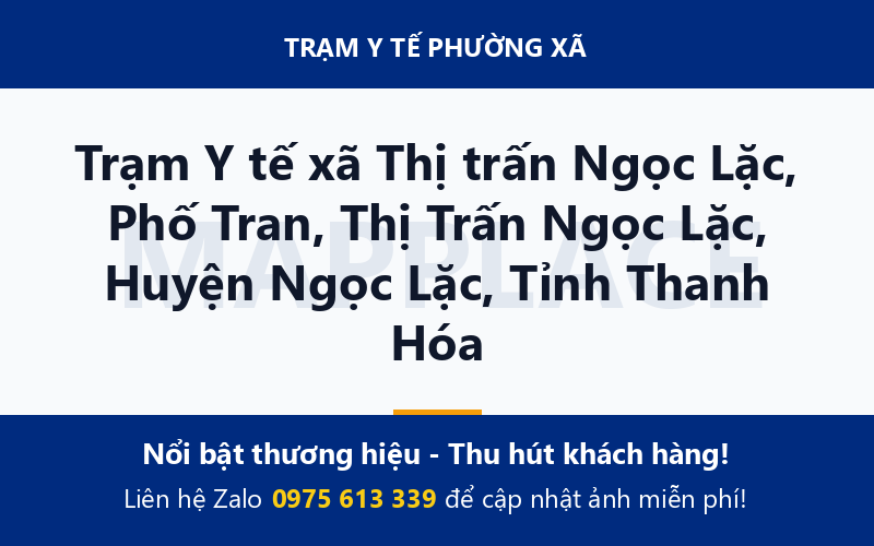 Trạm Y tế xã Thị trấn Ngọc Lặc, Phố Tran, Thị Trấn Ngọc Lặc, Huyện Ngọc Lặc, Tỉnh Thanh Hóa