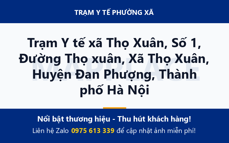 Trạm Y tế xã Thọ Xuân, Số 1, Đường Thọ xuân, Xã Thọ Xuân, Huyện Đan Phượng, Thành phố Hà Nội