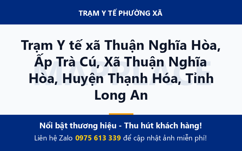 Trạm Y tế xã Thuận Nghĩa Hòa, Ấp Trà Cú, Xã Thuận Nghĩa Hòa, Huyện Thạnh Hóa, Tỉnh Long An