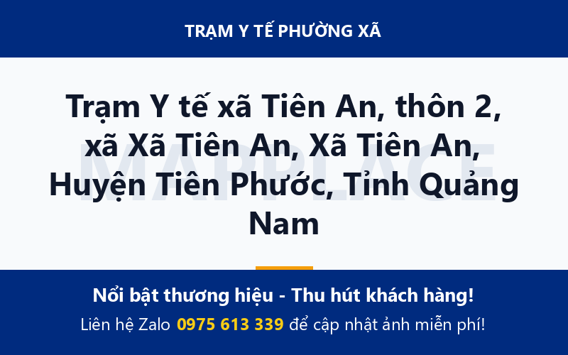 Trạm Y tế xã Tiên An, thôn 2, xã Xã Tiên An, Xã Tiên An, Huyện Tiên Phước, Tỉnh Quảng Nam
