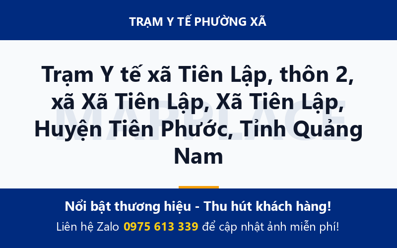 Trạm Y tế xã Tiên Lập, thôn 2, xã Xã Tiên Lập, Xã Tiên Lập, Huyện Tiên Phước, Tỉnh Quảng Nam