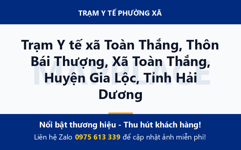 Trạm Y tế xã Toàn Thắng, Thôn Bái Thượng, Xã Toàn Thắng, Huyện Gia Lộc, Tỉnh Hải Dương