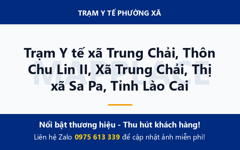 Trạm Y tế xã Trung Chải, Thôn Chu Lin II, Xã Trung Chải, Thị xã Sa Pa, Tỉnh Lào Cai